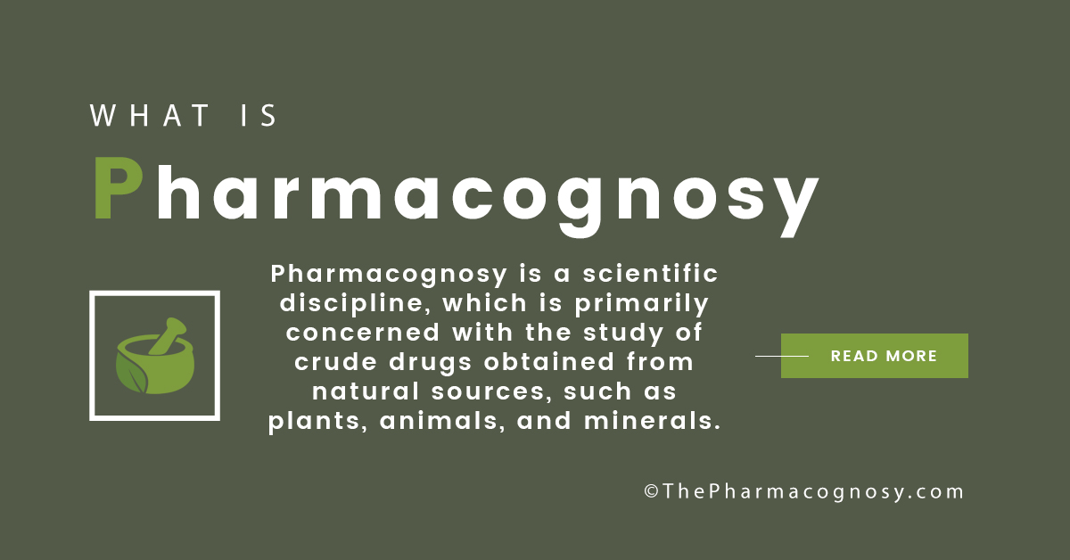 Definition of Pharmacognosy